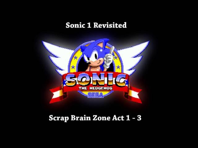 Sonic 1 Revisited - Scrap Brain Zone Act 1-3