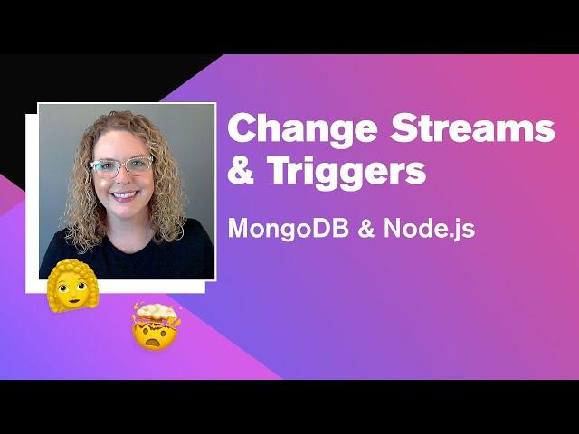 MongoDB & Node.js: Change Streams & Triggers (Part 4 of 4)