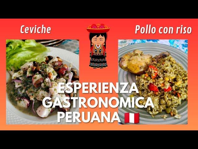 Un Viaggio Gastronomico in Perù: Ceviche e Pollo con Riso ️