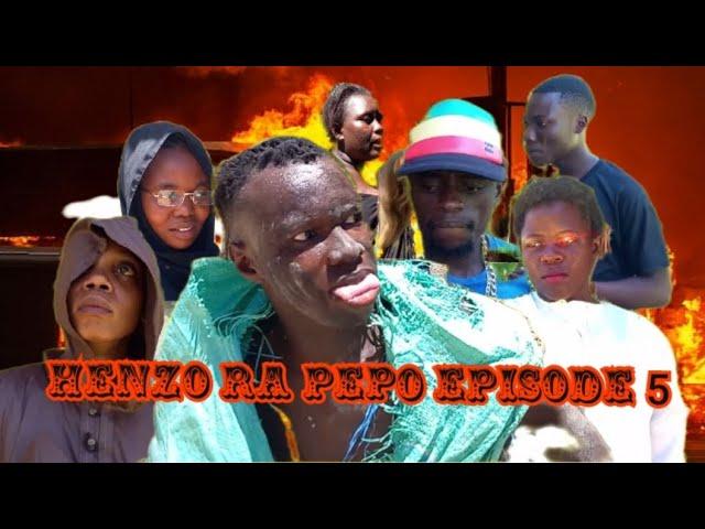 HENZO RA PEPO_EPISODE_5_FINAL