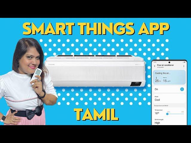 Smart Things App for Samsung Wind Free AC (wi-fi) - Explained in Tamil | How to use the App தமிழ்