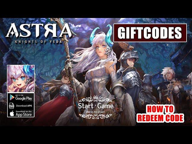 ASTRA Knights Of Veda & Free Giftcodes | Redeem Codes ASTRA Knights Of Veda - How to Redeem Code