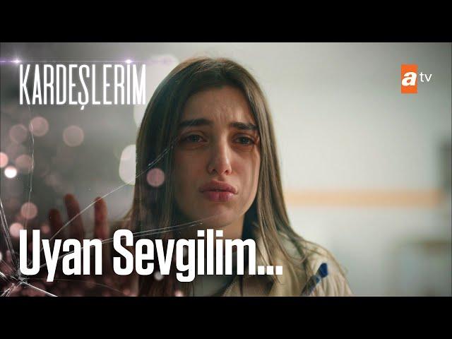 Uyan sevgilim... - Kardeşlerim 29. Bölüm