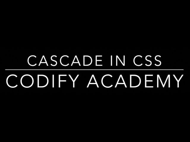 What does Cascade in Cascading Style Sheets mean, and why is it important to us front-end developers