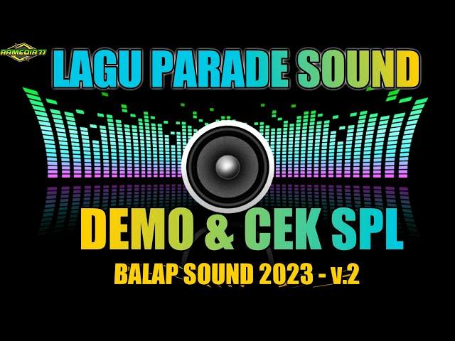 Lagu Cek SPL Musik Parade Sound