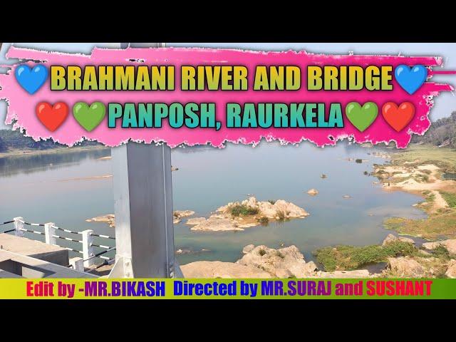 BRAHMANI RIVER AND BRIDGE. PANPOSH, RAURKELA // VLOG VIDEO