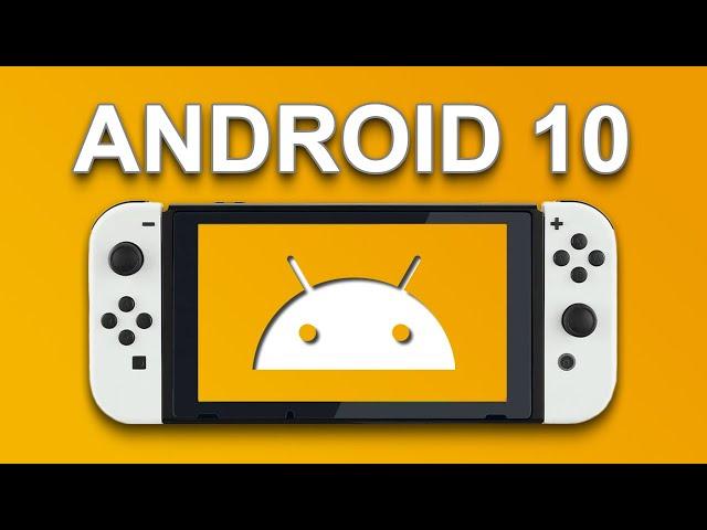 How to Install Android 10 on Switch 2023