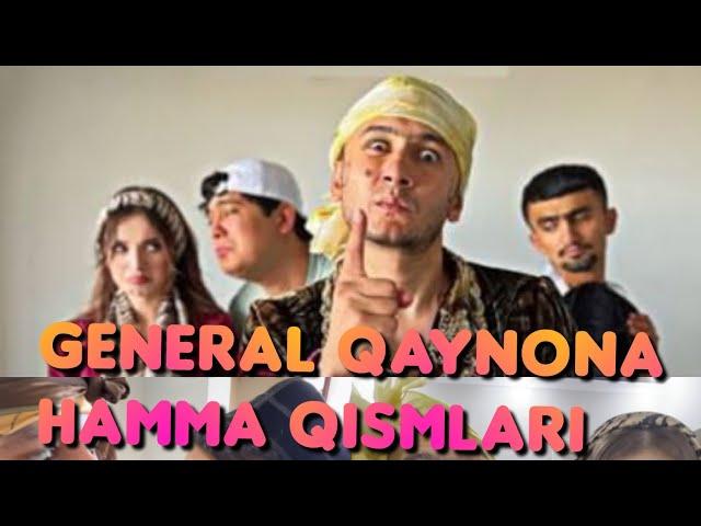 general qaynona -1-2-3-4-5-6-7-8-9-qismlari