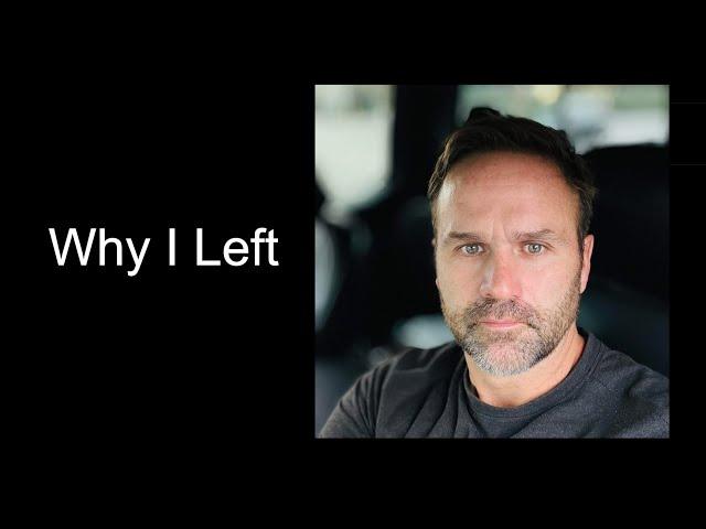 Why I Left