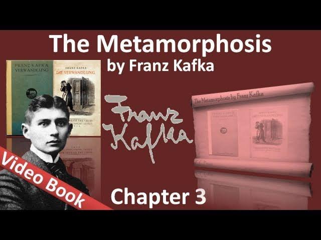 Chapter 03 - The Metamorphosis by Franz Kafka