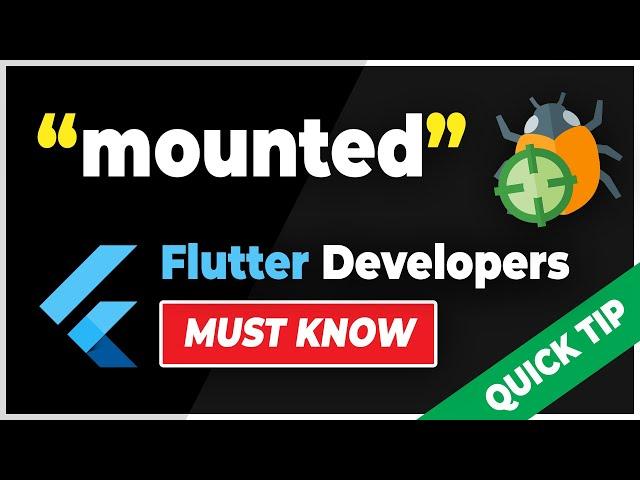 Flutter Quick Tip: Using the "mounted" property | Flutter Developers must Know