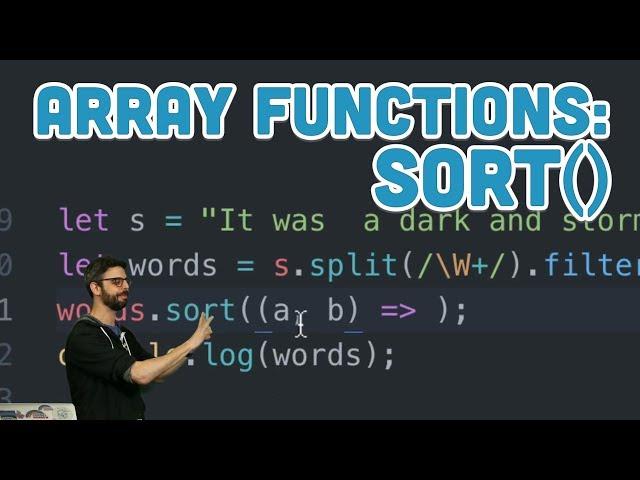 16.9: Array Functions: sort() - Topics of JavaScript/ES6