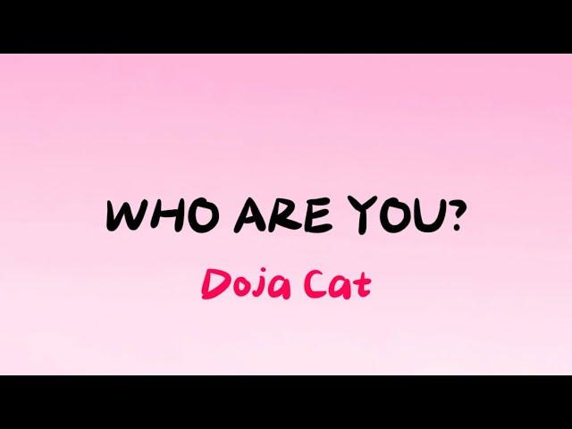 Doja Cat - Who are you? (Lyrics) (Unreleased)