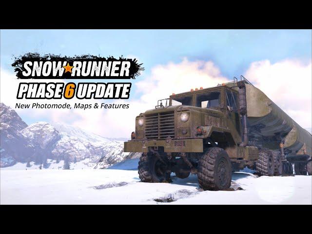 Snowrunner Phase 6 Update new Vehicles, Maps & Photomode