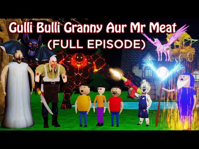 GULLI BULLI  GRANNY AUR MR MEAT Full Episode | GULLLI BULLI CARTOON | GRANNY HORROR STORY | MR MEAT