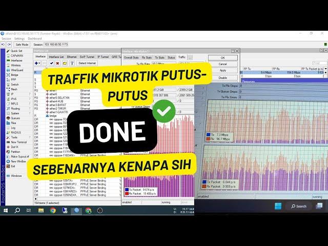 Traffik Mikrotik Putus-putus Kenapa sih??