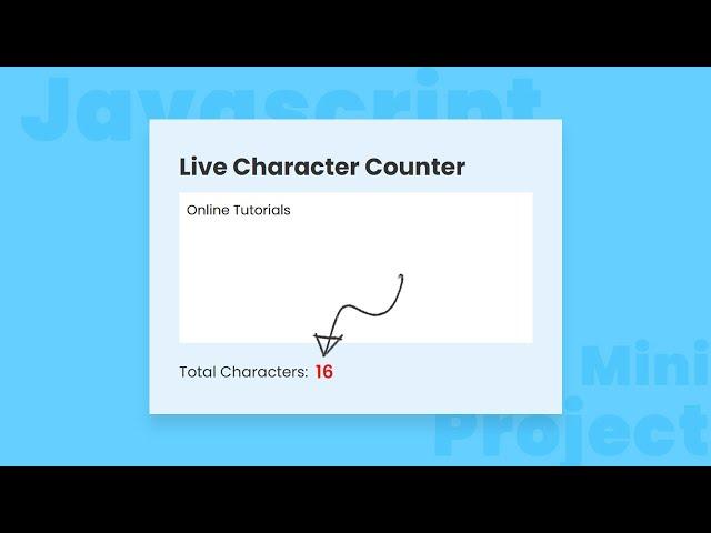 Live Character Counter using CSS & Javascript | Mini Project