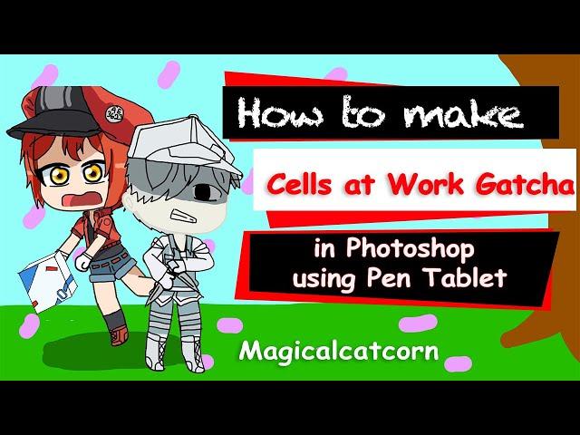 How to Make Cells at Work Gacha in Photoshop using Pen Tablet