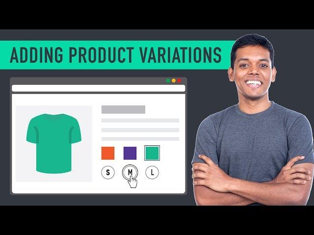 How to Add a Variable Product to Your Ecommerce Website