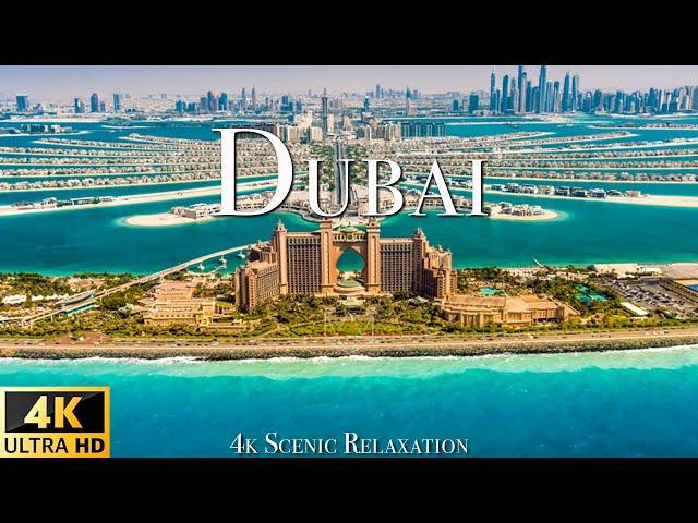 Dubai 4K - Scenic Relaxation Film With Calming Music  (4K Video Ultra HD)