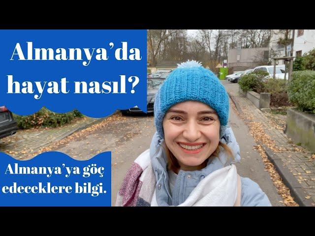 Almanya’da hayat nasıl? Almanya’ya göç edeceklere bilgi. - Ayşegül Saraç