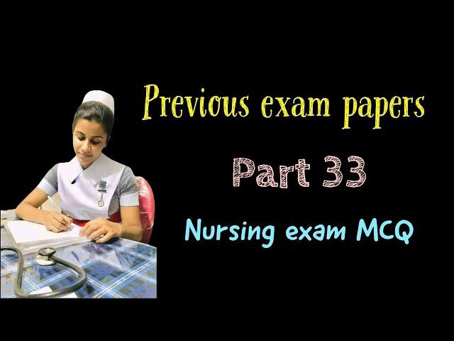 Nursing exam MCQ for staff nurse government vacancy 2022 Part 33