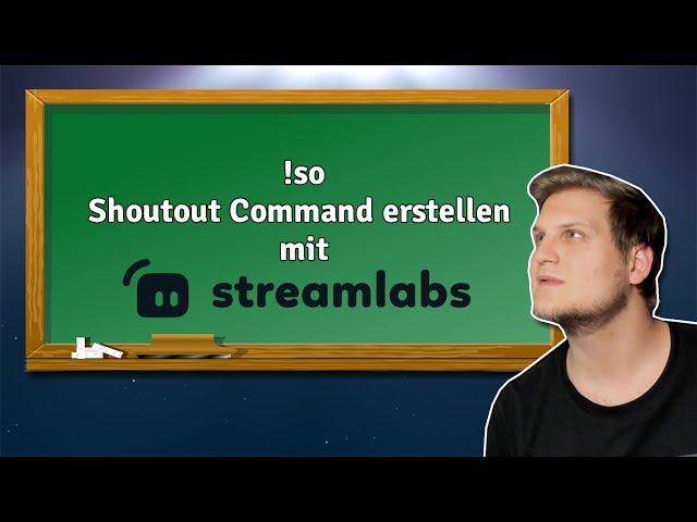 Erstelle einen Shoutout (!so) Command mit StreamLabs - StreamLabs Tutorial
