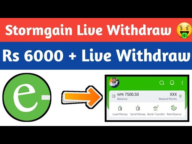 Rs 6250 Live Withdrawal From Stormgain  | New esewa Earning App  Stormgain Live Withdraw 