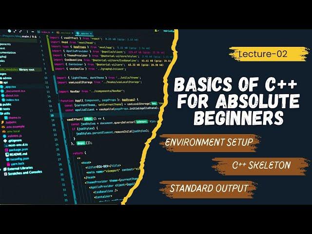 Lecture-2: Basics of C++ | Compiler Setup | C++ Syntax | Standard Output