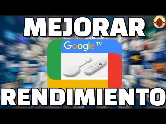 Cómo configurar de la mejor manera Google TV Cómo conseguir el mejor rendimiento en Chromecast 4k