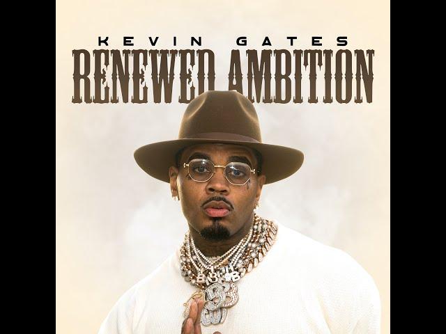 Kevin Gates - Renewed Ambition (Official Music Video)