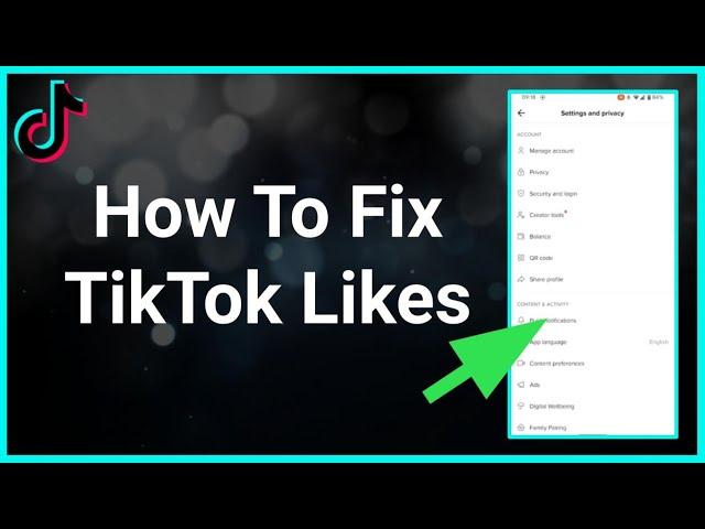 How To Fix TikTok Likes Not Showing Properly