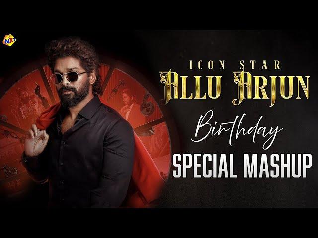 Icon Star Allu Arjun Birthday Mashup