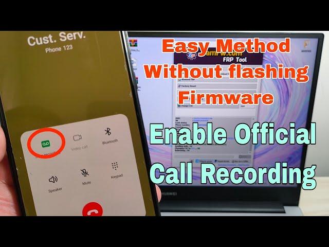 Enable Call Recorder. All Samsung Android 11, 12, Change CSC Code, Enable Call Recorder.