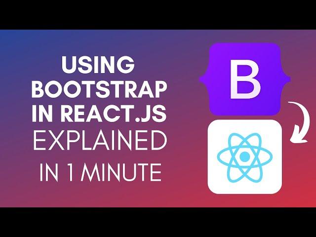 How To Use Bootstrap In ReactJS (2025)