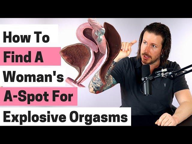 How To Find A Woman's A-Spot For Explosive Orgasms