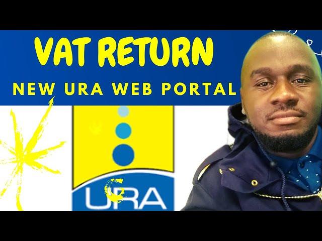 How to File VAT Return on the New URA Web portal