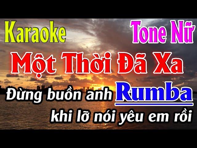 Một Thời Đã Xa Karaoke Tone Nữ ( Fm ) Nhạc Sống Rumba Karaoke Lâm Organ  -  Beat Mới