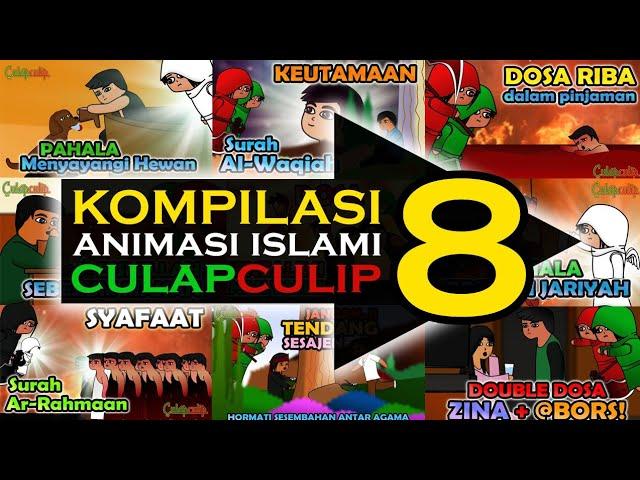 KOMPILASI 8 Animasi Islami Culap Culip