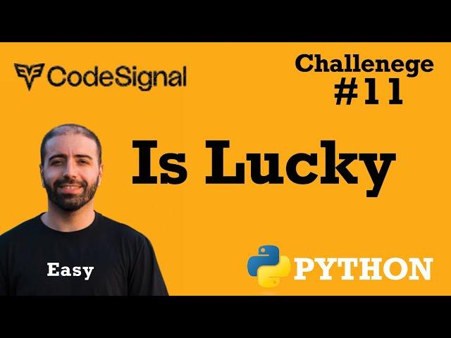 11. Is Lucky: CodeSignal Python Full Explanation