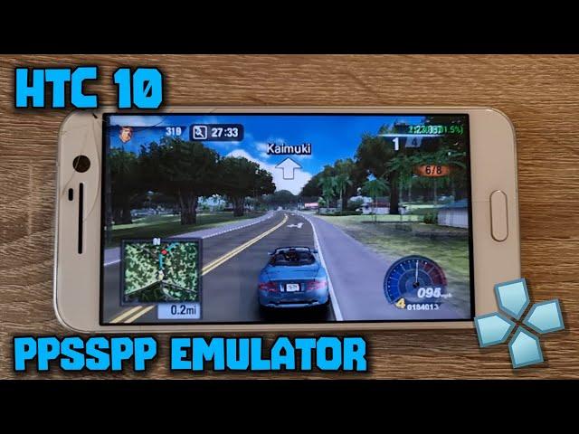 HTC 10 / SD 820 - Tony Hawk's Underground 2 Remix / Test Drive Unlimited - PPSSPP - Test