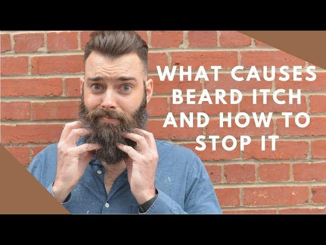 Itchy beard: Why beards itch and how to stop beard itch | stubble + 'stache