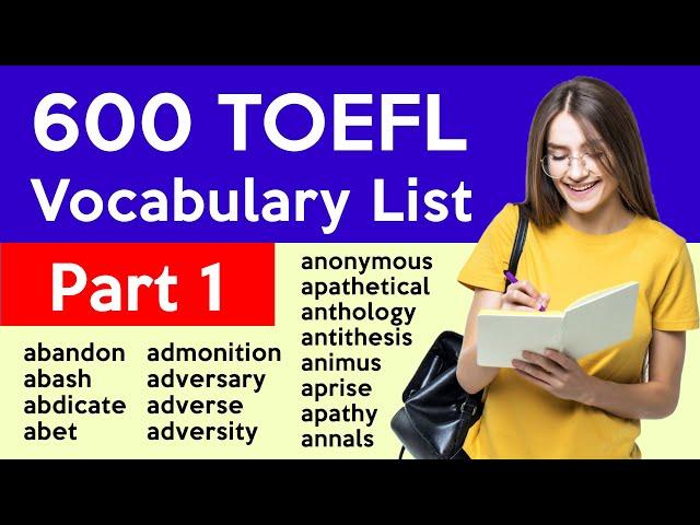 600 TOEFL Vocabulary - Part 1 | Useful Words 