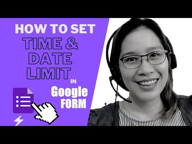 HOW TO SET THE TIME AND DATE LIMIT IN GOOGLE FORM