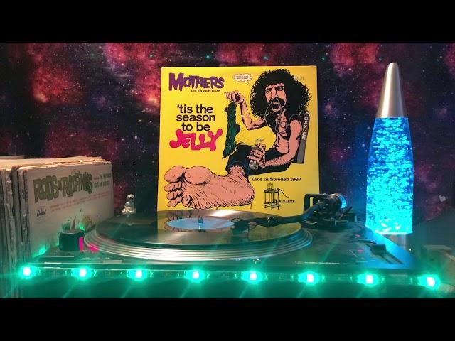 The Mothers Of Invention ('Tis The Season To Be Jelly) - Side 1