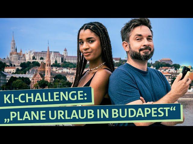 Urlaub planen KI vs. Mensch: Welcher Städtetrip nach Budapest ist besser?