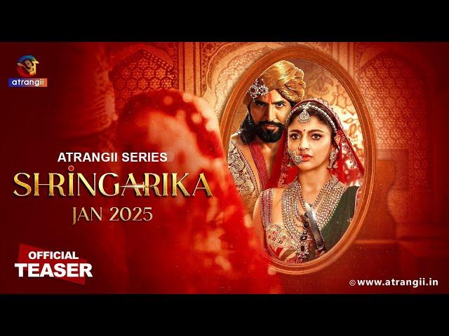 Shringarika | Official Teaser | January 2025 | Atrangii App | atrangi web series youtube