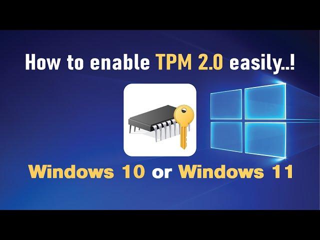 How to Enable TPM 2.0 on your Windows 10 or Windows 11 computer  || KP Tech Info