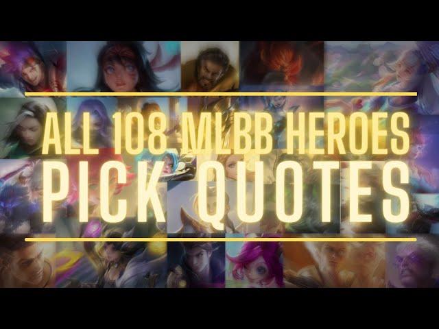 ALL 108 MLBB HEROES PICK/SELECT QUOTES (SPLASH ART) | Mobile Legends