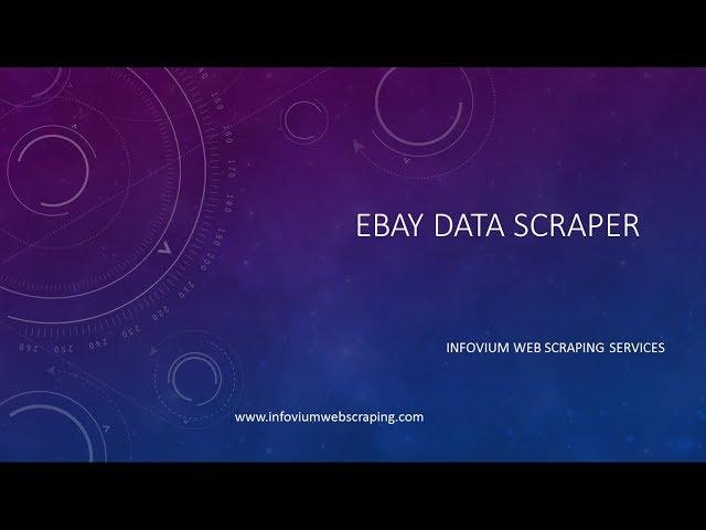 eBay Data Scraper | ebay data scraping for ebay data extraction